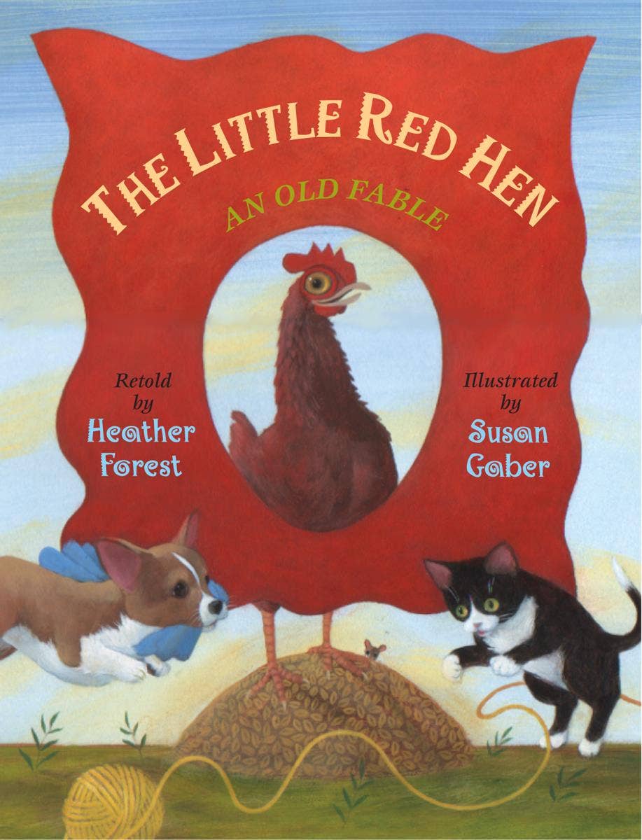 Little Red Hen: An Old Fable
