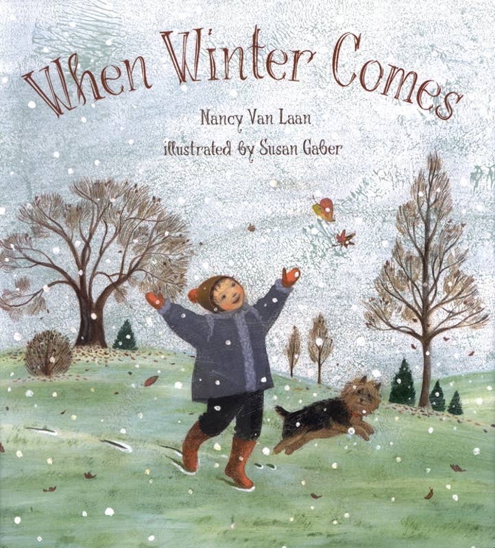 Simon & Schuster - When Winter Comes by Nancy Van Laan: Hardcover; 40 pages / English