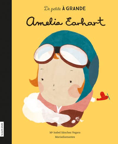 Amelia Earhart (Little People, Big Dreams)