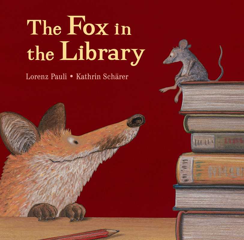 Simon & Schuster - The Fox in the Library by Lorenz Pauli: Paperback; 32 pages / English