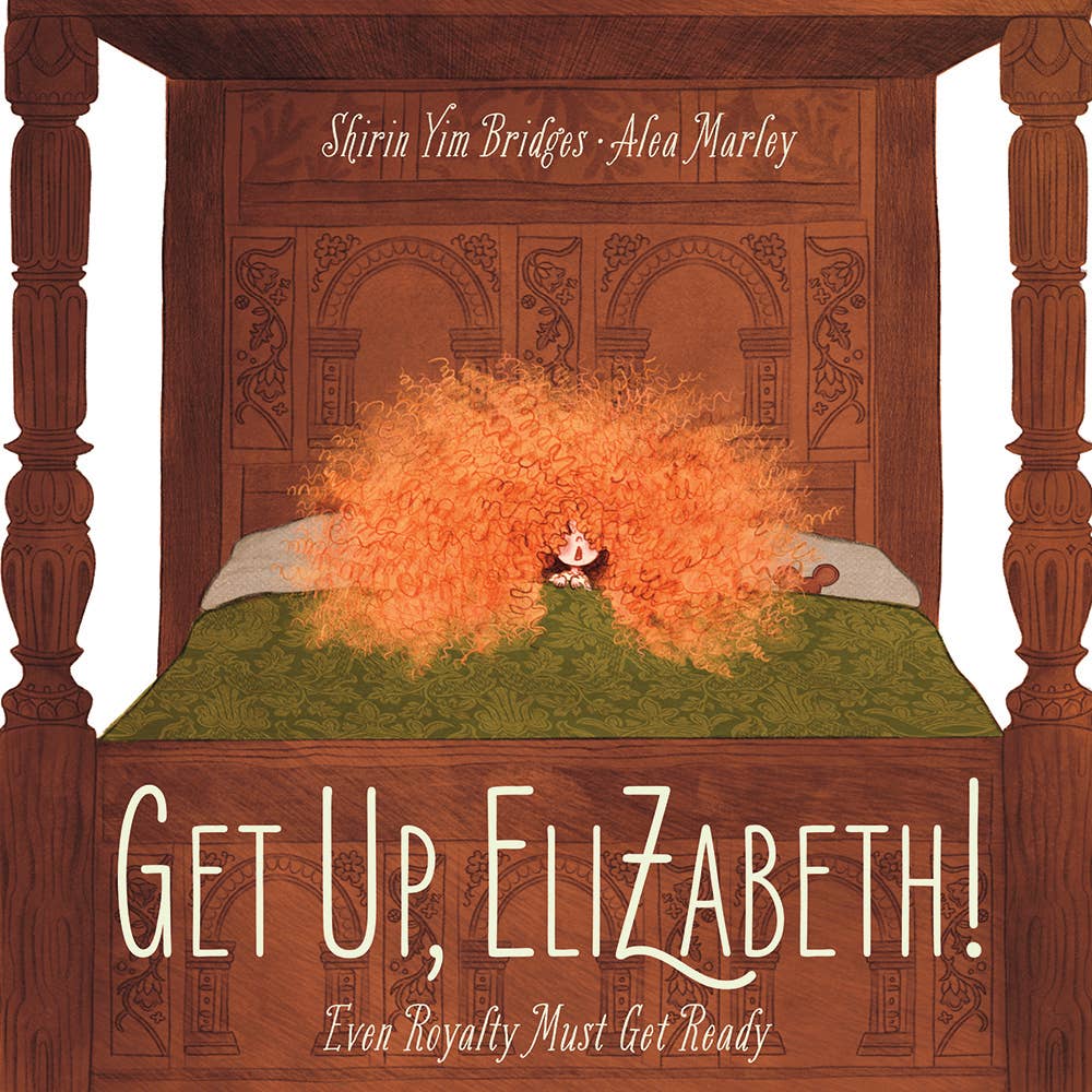 Abrams - Get Up, Elizabeth!: A Picture Book