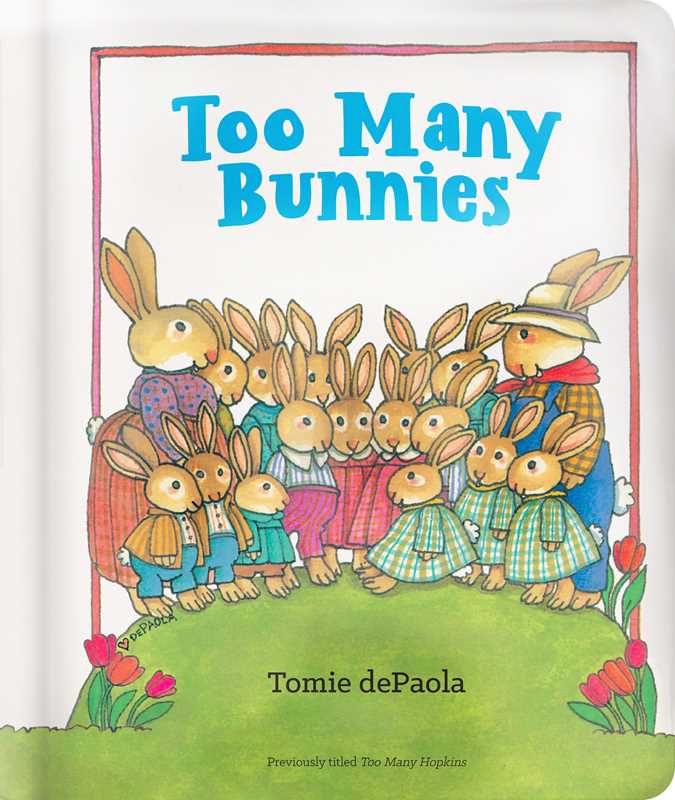 Simon & Schuster - Too Many Bunnies by Tomie   dePaola: Board Books; 26 pages / English