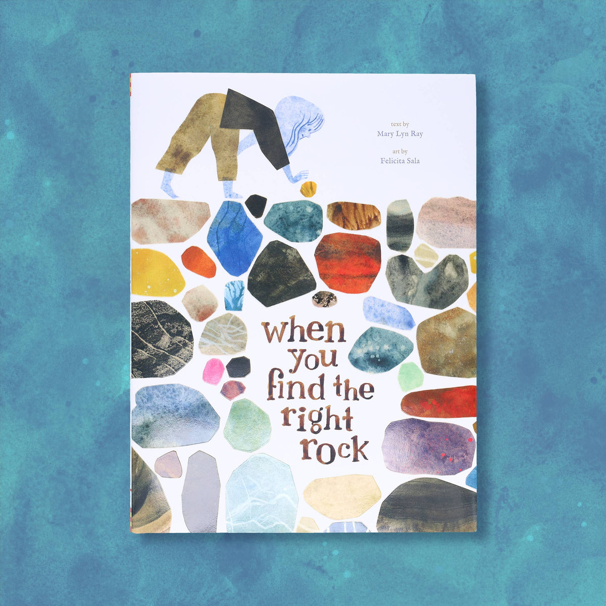 Chronicle Books - When You Find the Right Rock
