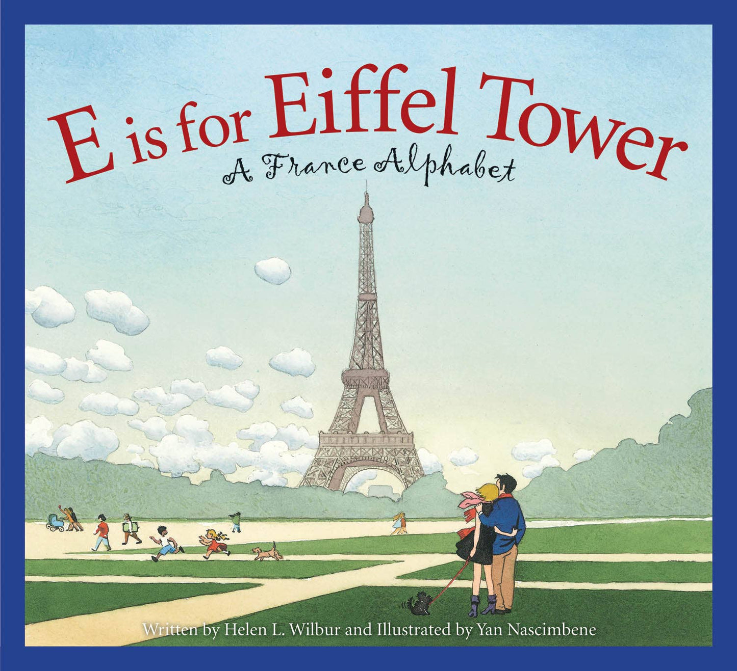 Sleeping Bear Press - E is for Eiffel Tower: A France Alphabet