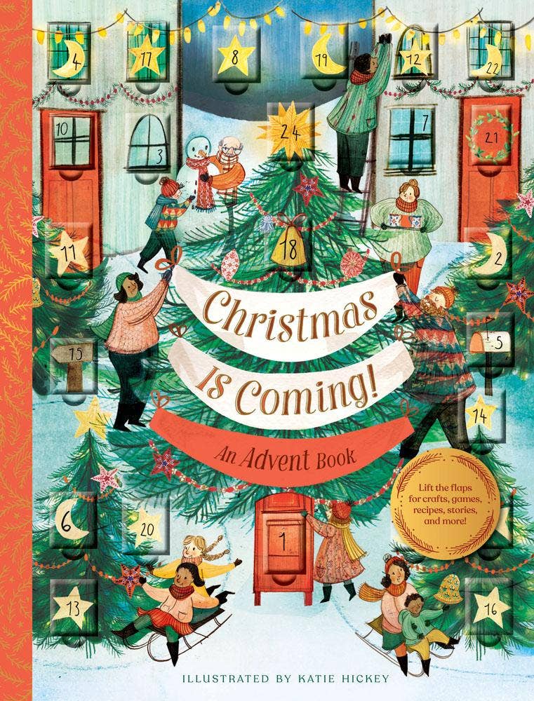 Chronicle Books - Christmas Is Coming! An Advent Book