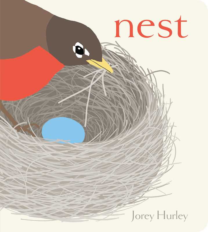Simon & Schuster - Nest by Jorey Hurley: Board Books; 34 pages / English