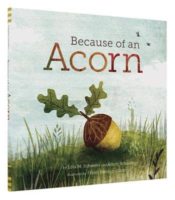 Chronicle Books - Because of an Acorn