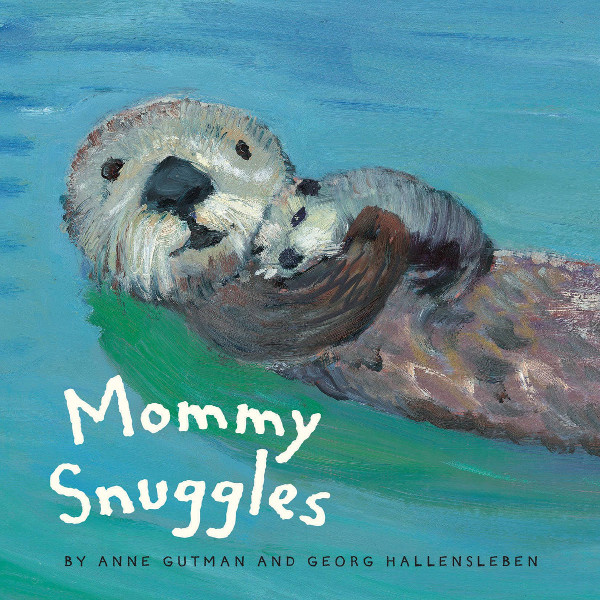 Chronicle Books - Mommy Snuggles