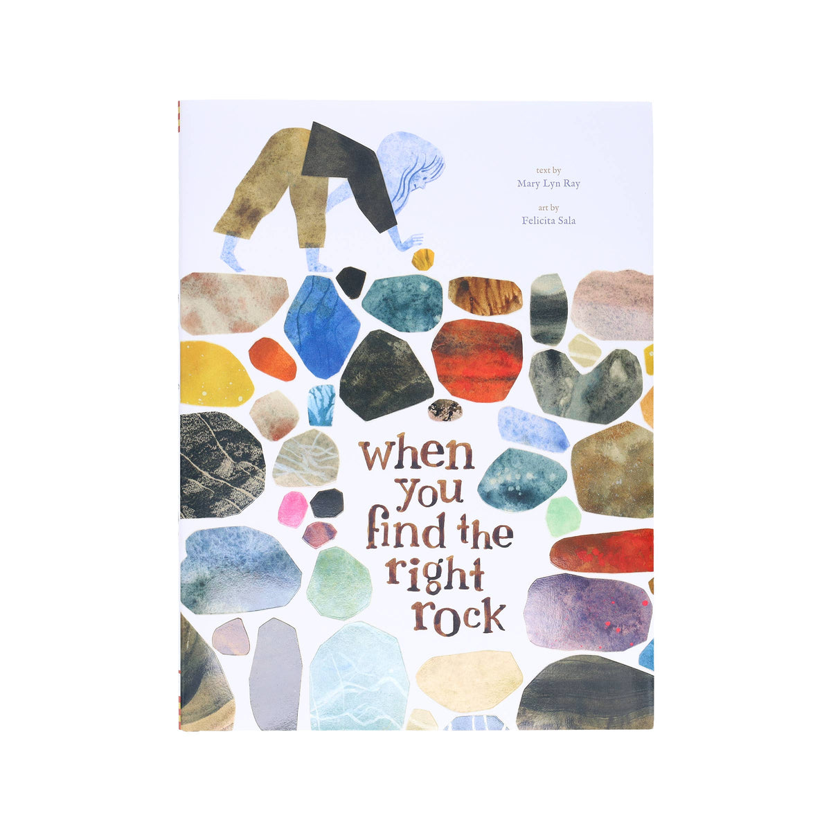 Chronicle Books - When You Find the Right Rock