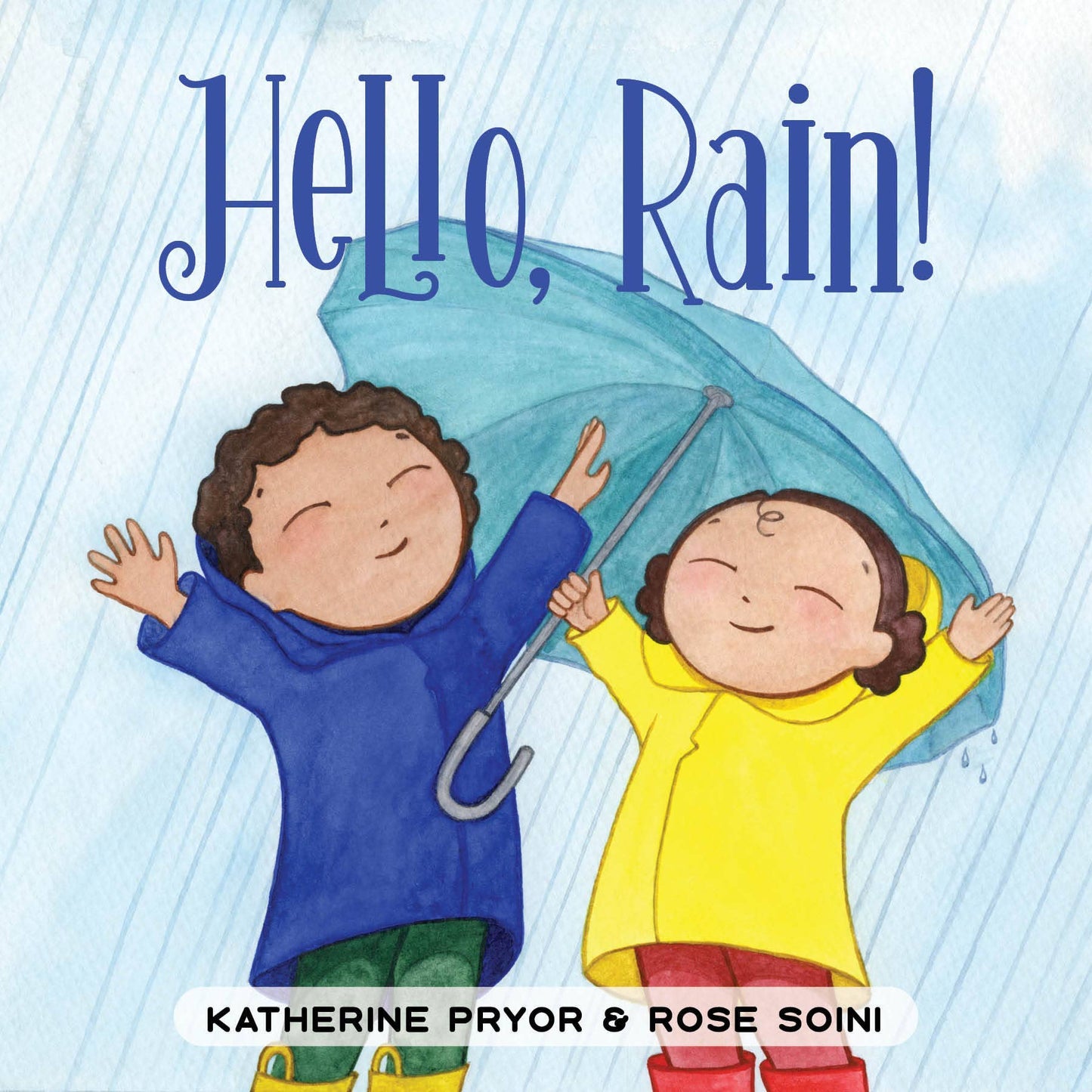 Schiffer Publishing - Hello, Rain!