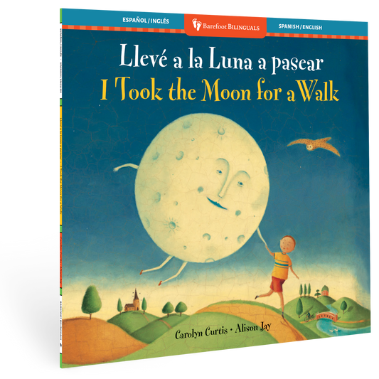 Barefoot Books - I Took the Moon for a Walk (Bilingual Spanish & English): Paperback