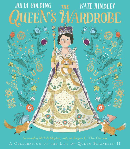 Macmillan Publishers - Queen's Wardrobe: Celebration Of Queen Elizabeth Ii Life