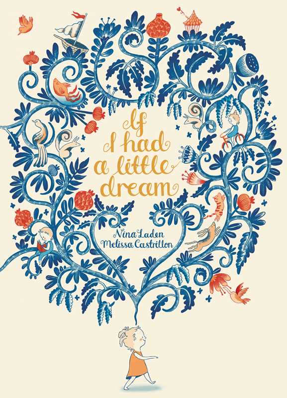 Simon & Schuster - If I Had a Little Dream by Nina   Laden: Hardcover; 32 pages / English