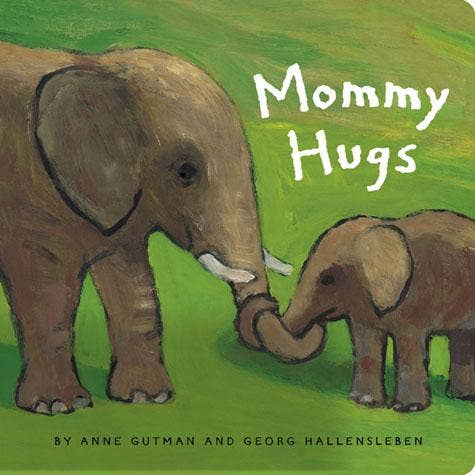 Chronicle Books - Mommy Hugs
