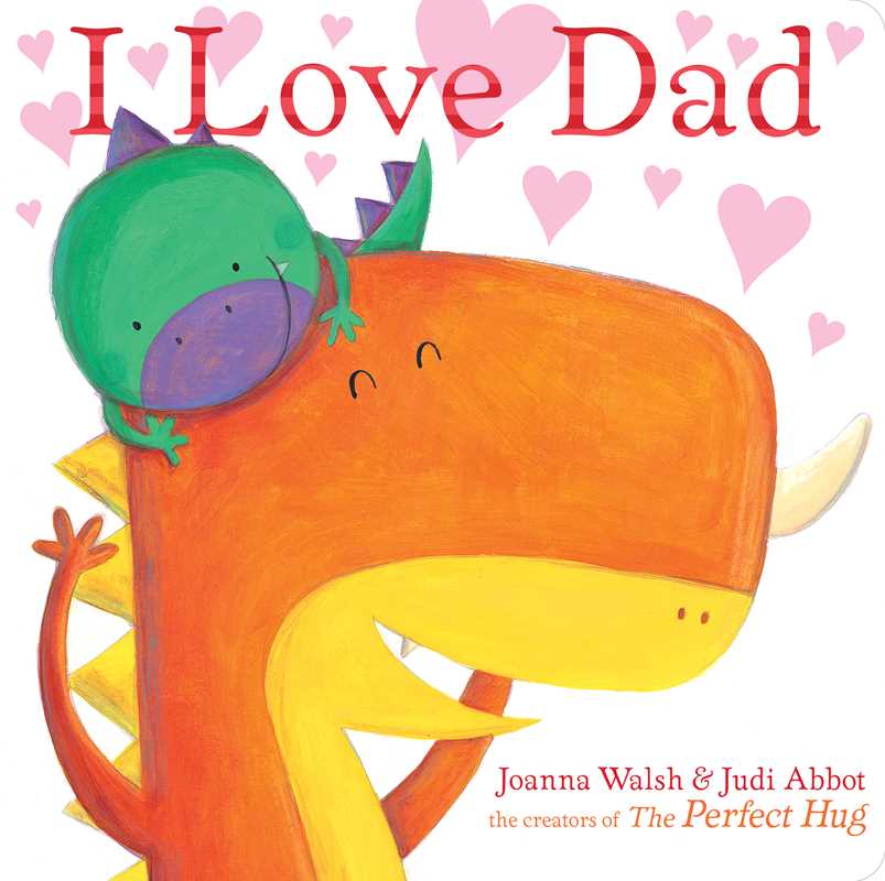 Simon & Schuster - I Love Dad by Joanna  Walsh: Board Books; 28 pages / English
