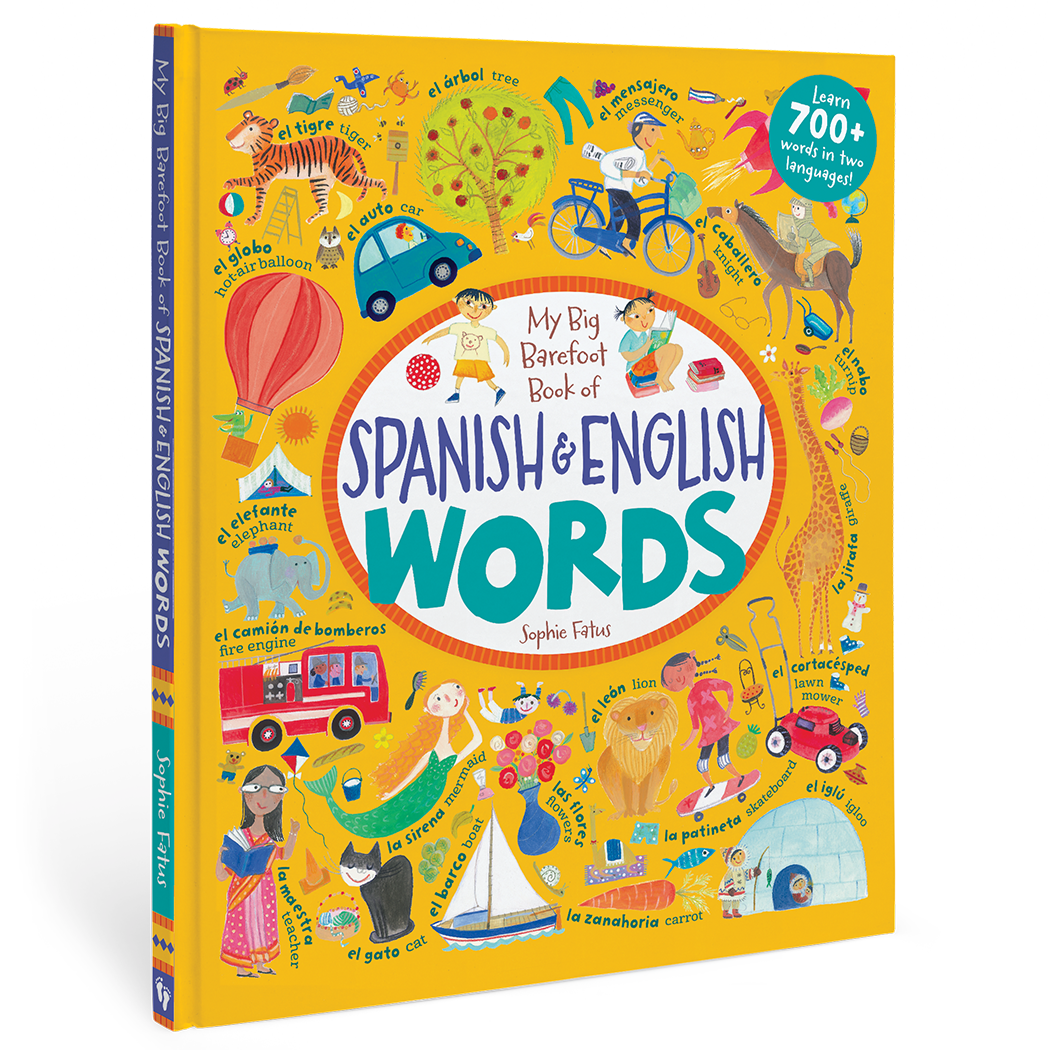 Spanish & English Words, My Barefoot Book of Wonderful Words