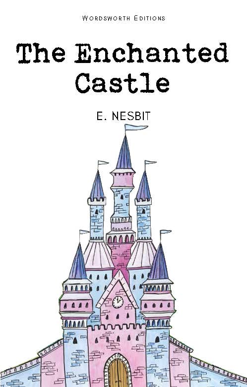 The Enchanted Castle | Wordsworth Children's Classics | Book