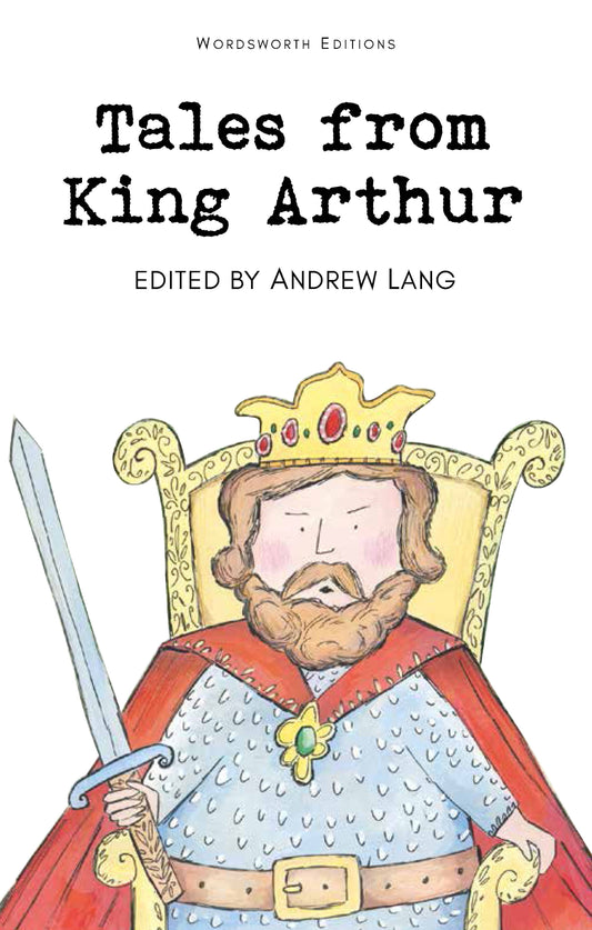 Tales from King Arthur | Wordsworth Children's Book